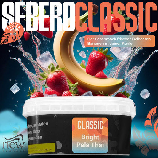 Sebero Classic - Bright Pala Thai - 200g